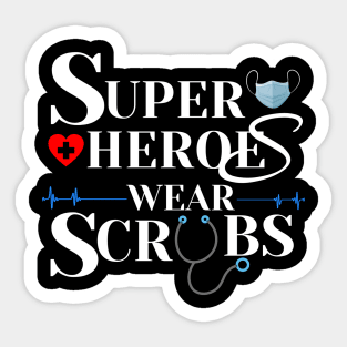 Superheroes Wear Scrubs Sticker